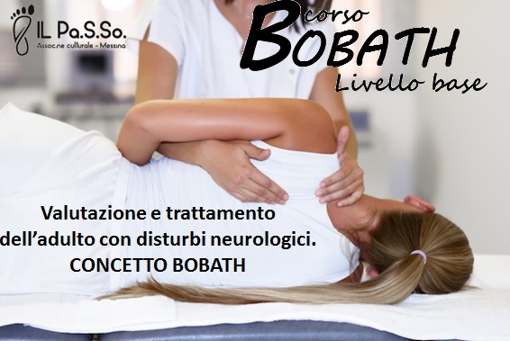 Corso Bobath, livello base.Valutazione e trattamento dell’adulto con disturbi neurologici. CONCETTO BOBATH
